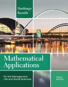 Mathematical Applications for the Management, Life, and Social Sciences, 10th Edition