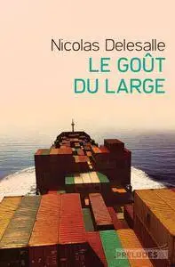 Nicolas Delesalle - Le Goût du large