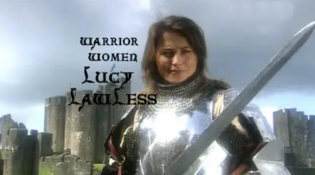 Warrior Women with Lucy Lawless (2003)
