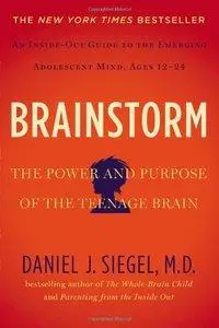 Brainstorm: The Power and Purpose of the Teenage Brain (Repost)