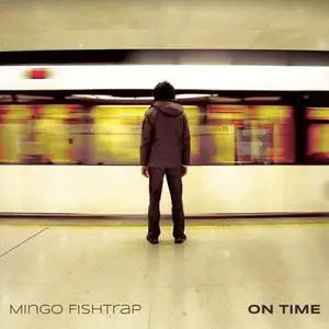 Mingo Fishtrap - On Time (2014)