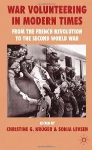 War Volunteering in Modern Times: From the French Revolution to the Second World War (repost)