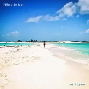 Filhos do Mar - Los Roques (2019)