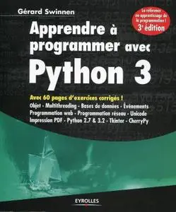 Gérard Swinnen, "Apprendre à programmer avec Python 3"