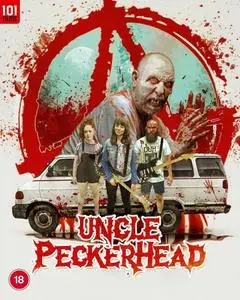 Uncle Peckerhead (2020) [w/Commentary]