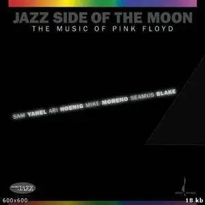 Yahel-Moreno-Hoenig-Blake - Jazz Side of the Moon: Music of Pink Floyd