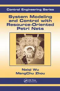 System Modeling and Control with Resource-Oriented Petri Nets (repost)