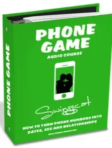 Phone Game - How to Turn Phone Numbers Into Dates, Sex, & Even Relationships?