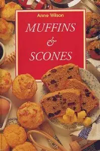 Anne Wilson - Muffins & Scones 