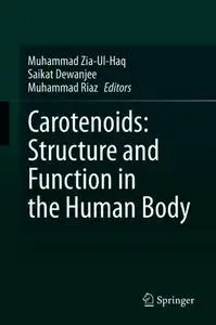 Carotenoids: Structure and Function in the Human Body