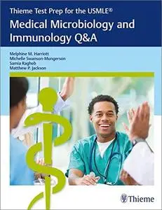 Thieme Test Prep for the USMLE®: Medical Microbiology and Immunology Q&A