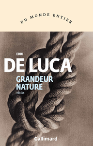 Grandeur nature - Erri De Luca