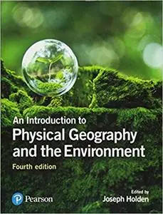 An Introduction to Physical Geography and the Environment (Repost)