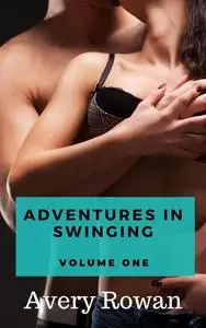 «Adventures in Swinging Volume One» by Avery Rowan