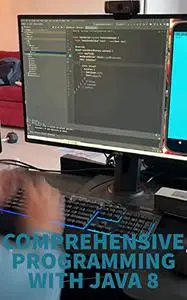Comprehensive Programming with Java 8