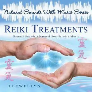 Llewellyn - Reiki Treatments - Natural Sounds With Music Serie (2012)