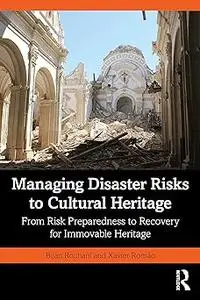 Managing Disaster Risks to Cultural Heritage