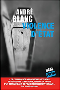 Violence d'Etat - André Blanc