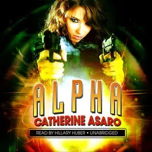 «Alpha» by Catherine Asaro