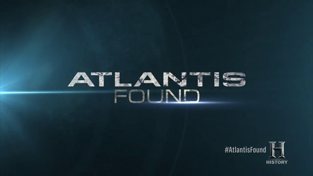 History Channel - Atlantis Found (2015)