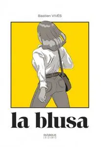 La blusa, de Bastien Vives