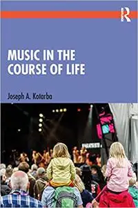 Music in the Course of Life