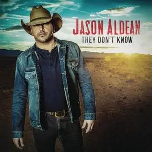 Jason Aldean - They Don't Know (2016) [Official Digital Download]