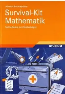 Survival-Kit Mathematik: Mathe-Basics zum Studienbeginn [Repost]