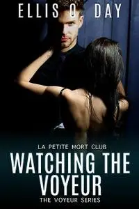 «Watching the Voyeur» by Ellis O. Day