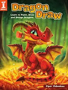 Dragon Draw: Learn to Paint, Draw and Design Dragons (Repost)