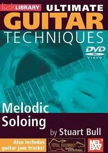 Lick Library - Ultimate Guitar Techniques - Melodic Soloing