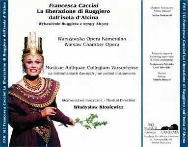 Władysław Kłosiewicz - Francesca Caccini: La liberazione di Ruggiero dall'Isola di Alcina (2006)