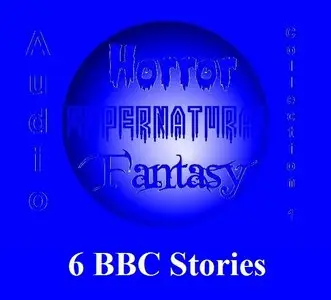 SciFi & Fantasy, Horror & Supernatural - BBC Radio Narrations, Collection 1 (Audio)