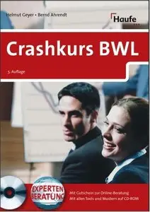 Crashkurs BWL von Helmut Geyer und Bernd Ahrendt