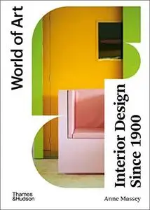 Interior Design Since 1900 (World of Art), 4th Edition