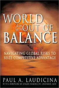 World Out of Balance: Navigating Global Risks to Seize Competitive Advantage (repost)