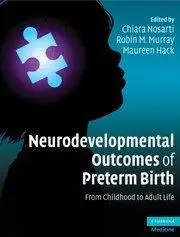 Neurodevelopmental Outcomes of Preterm Birth: From Childhood to Adult Life