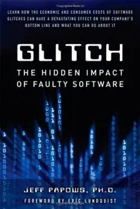 Glitch: The Hidden Impact of Faulty Software (repost)