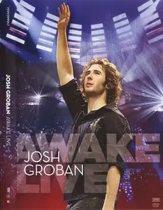 Josh Groban - Awake Live (2008) [DVD+CD]