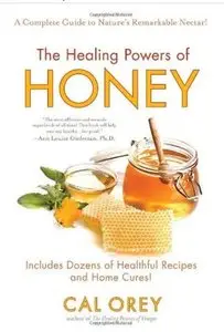 The Healing Powers of Honey [Repost]