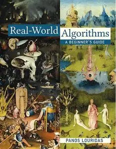 Real-World Algorithms: A Beginner's Guide (The MIT Press)