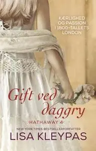 «Gift ved daggry» by Lisa Kleypas