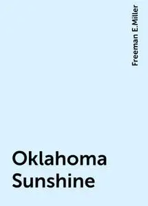 «Oklahoma Sunshine» by Freeman E.Miller