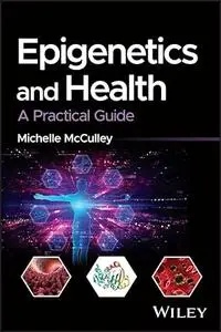 Epigenetics and Health: A Practical Guide