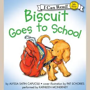 «Biscuit Goes to School» by Alyssa Satin Capucilli