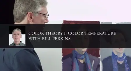 Color Theory I: Color Temperature by Bill Perkins