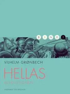 «Hellas: Revolutionen» by Vilhelm Grønbech
