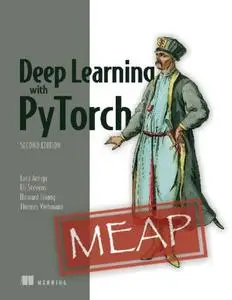 Deep Learning with PyTorch, Second Edition (MEAP V03)