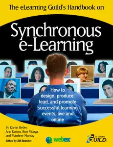 The eLearning Guild’s: Handbook on Synchronous e-Learning