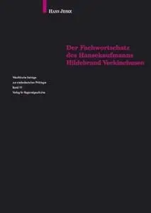 Der Fachwortschatz des Hansekaufmanns Hildebrand Veckinchhusen
